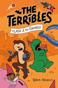 Cover: The Terribles #3: Clash of the Gnomes! - Random House Books for Young Readers