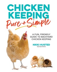 Abbildung von: Chicken Keeping Pure and Simple - Cool Springs Press