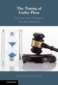 Abbildung von: The Timing of Guilty Pleas - Cambridge University Press