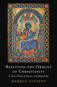Abbildung von: Resetting the Origins of Christianity - Cambridge University Press