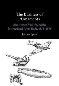 Bild: The Business of Armaments - Cambridge University Press
