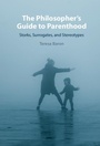 Cover: The Philosopher's Guide to Parenthood - Cambridge University Press