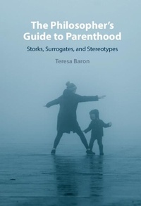Enlarge image Cover: The Philosopher's Guide to Parenthood - Cambridge University Press