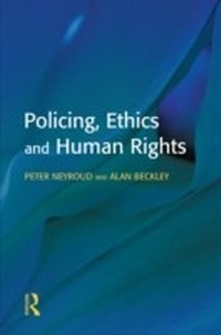 Enlarge image Cover: Policing, Ethics and Human Rights - Willan Publishing