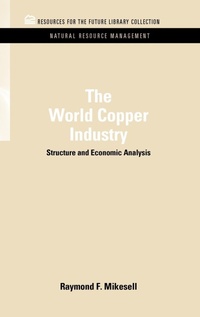 Abbildung von: The World Copper Industry - Resources for the Future Press (RFF Press)