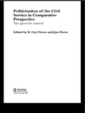 Cover: The Politicization of the Civil Service in Comparative Perspective - Routledge