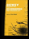 Cover: Dewey, Pragmatism and Economic Methodology - Routledge