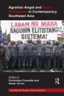 Cover: Agrarian Angst and Rural Resistance in Contemporary Southeast Asia - Routledge