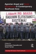 Cover: Agrarian Angst and Rural Resistance in Contemporary Southeast Asia - Routledge