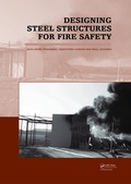 Cover: Designing Steel Structures for Fire Safety - CRC Press