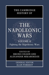 Abbildung von: The Cambridge History of the Napoleonic Wars: Volume 2, Fighting the Napoleonic Wars - Cambridge University Press