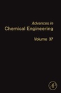 Cover: Advances in Chemical Engineering: Volume 37 - Academic Press