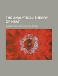 Cover: The Analytical Theory of Heat - Rarebooksclub.com