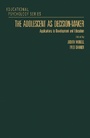 Cover: The Adolescent as Decision-Maker - Academic Press