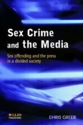 Cover: Sex Crime and the Media - Willan Publishing