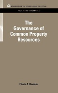 Cover: The Governance of Common Property Resources - Resources for the Future Press (RFF Press)