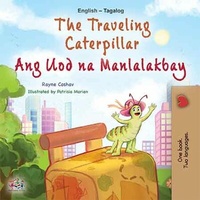 Abbildung von: The Traveling Caterpillar Ang Uod na Manlalakbay (English Tagalog Bilingual Collection) - KidKiddos Books Ltd.