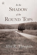 Cover: In the Shadow of the Round Tops - Simon + Schuster LLC