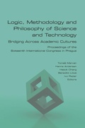Cover: Logic, Methodology and Philosophy of Science and Technology. Bridging Across Academic Cultures. Proceedings of the Sixteenth International Congress in Prague - College Publications