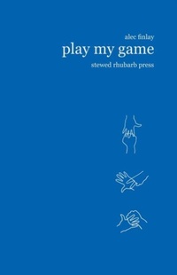 Enlarge image Cover: Play My Game - Stewed Rhubarb Press