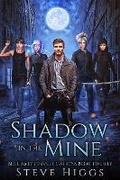 Cover: Shadow in the Mine - SteveHiggsBooks