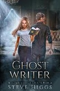 Cover: Ghost Writer - SteveHiggsBooks