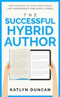Cover: The Successful Hybrid Author (Author First, #2) - Author First