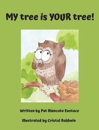 Enlarge image Cover: MY tree is YOUR tree! - Freeze Time Media