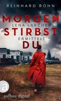 Cover: Morgen stirbst du - Aufbau