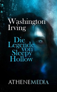 Abbildung von: Die Legende von Sleepy Hollow - AtheneMedia-Verlag