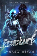 Cover: Fracture (The Fracture War, #1) - Letahatchee Books