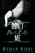 Cover: Don't Make Me (Made Men, #3) - Renee Rose