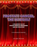 Cover: Prostate Cancer, The Musical! - Eric Wilson