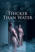 Cover: Thicker Than Water - Fulton Books, Inc.