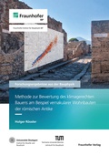 Cover: Methode zur Bewertung des klimagerechten Bauens am Beispiel vernakularer Wohnbauten der r&ouml;mischen Antike - Fraunhofer Verlag