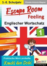 Abbildung von: Escape Room Feeling ENGLISCHER WORTSCHATZ - KOHL VERLAG Der Verlag mit dem Baum