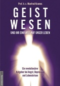 Cover: Geistwesen - und ihr Einfluss auf unser Leben - Amadeus-Verlag