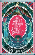 Cover: The Widely Unknown Myth of Apple & Dorothy - HarperCollins
