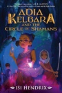 Cover: Adia Kelbara and the Circle of Shamans - HarperCollins