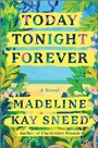 Cover: Today Tonight Forever - Graydon House