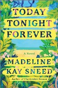 Cover: Today Tonight Forever - Graydon House