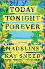 Cover: Today Tonight Forever - Graydon House