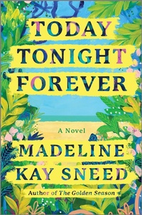 Enlarge image Cover: Today Tonight Forever - Graydon House