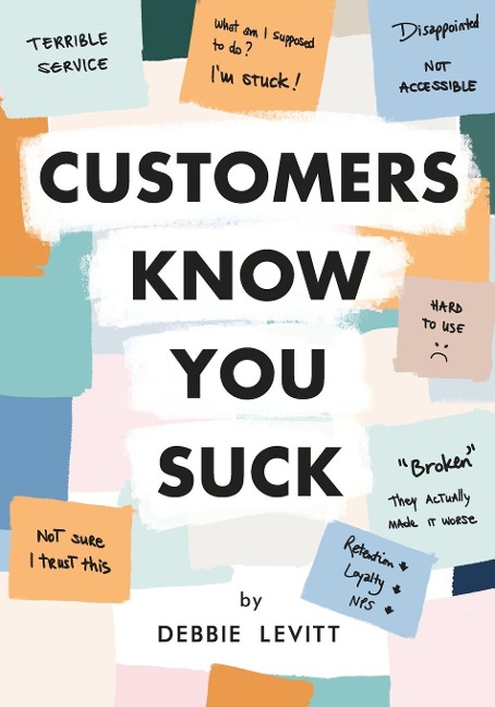 Abbildung von: Customers Know You Suck - Delta CX Media