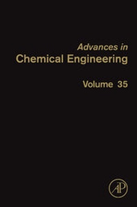 Enlarge image Cover: Advances in Chemical Engineering: Volume 35 - Academic Press