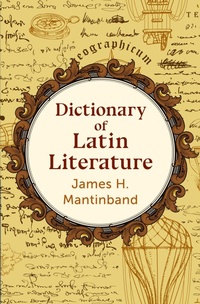 Abbildung von: Dictionary of Latin Literature - Philosophical Library/Open Road
