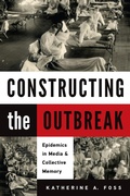 Cover: Constructing the Outbreak - University of Massachusetts Press
