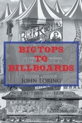 Cover: Bigtops to Billboards - Page Publishing Inc.