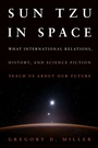 Cover: SUN TZU IN SPACE (EB) - Naval Institute Press