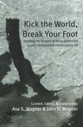 Cover: Kick the World, Break Your Foot - The Conrad Press